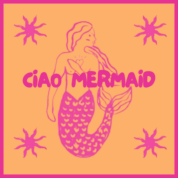 Ciao Mermaid